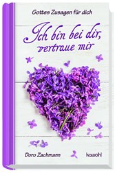 Ich bin bei dir, vertraue mir