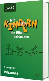 Mit Kindern die Bibel entdecken 3