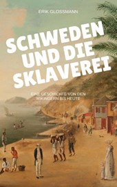 Schweden und die Sklaverei
