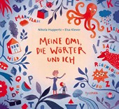 Meine Omi, die Wörter und ich