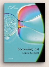 Louisa Clement: becoming lost