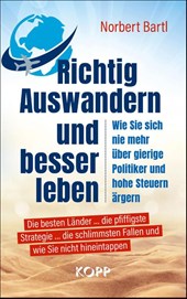 Richtig Auswandern und besser leben