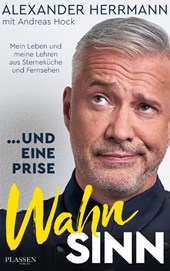 ... und eine Prise Wahnsinn