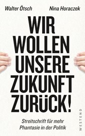 Wir wollen unsere Zukunft zurück!