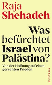 Was befürchtet Israel von Palästina?