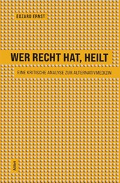 Wer recht hat, heilt