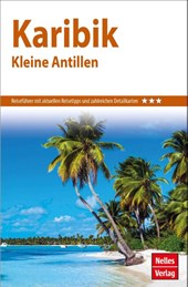 Nelles Guide Reiseführer Karibik - Kleine Antillen