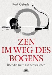 Zen im Weg des Bogens
