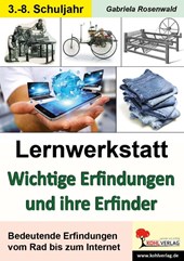 LERNWERKSTATT WICHTIGE ERFINDUNGEN UND I