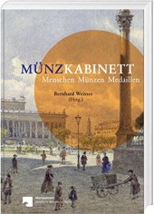 Münzkabinett - Menschen, Münzen, Medaillen