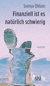 Finanziell ist es natürlich schwierig