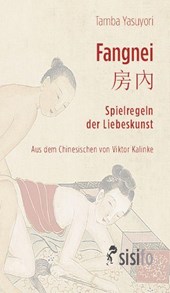 Fangnei. Spielregeln der Liebeskunst