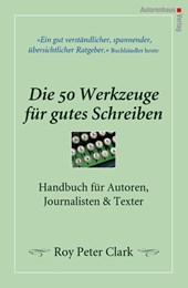 Die 50 Werkzeuge für gutes Schreiben