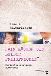'Wir müssen Sie leider freisprechen'