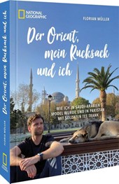 Der Orient, mein Rucksack und ich