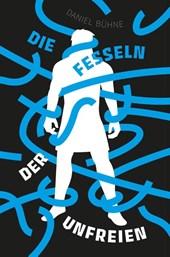Die Fesseln der Unfreien