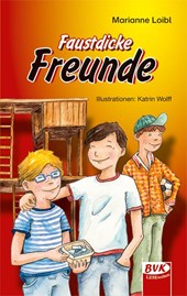 Faustdicke Freunde