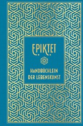 Epiktet: Handbüchlein der Lebenskunst