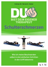 Du bist dein eigener Therapeut - Schulterschmerzen