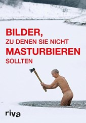 Bilder, zu denen Sie nicht masturbieren sollten