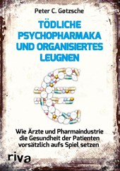 Tödliche Psychopharmaka und organisiertes Leugnen