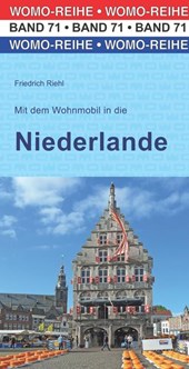 Riehl, F: Mit dem Wohnmobil in die Niederlande