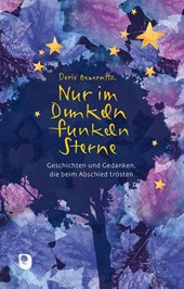 Nur im Dunkeln funkeln Sterne
