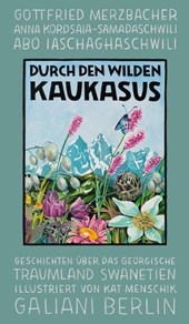 Durch den wilden Kaukasus