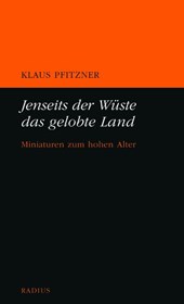 Jenseits der Wüste das gelobte Land