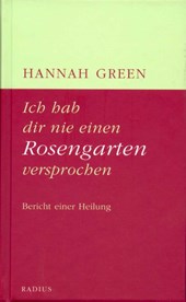 Ich hab dir nie einen Rosengarten versprochen