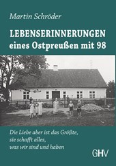 Lebenserinnerungen eines Ostpreußen mit 98