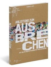 Anleitung zum Ausbrechen