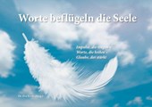 Worte beflügeln die Seele