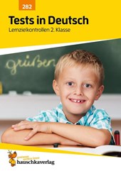 Tests in Deutsch - Lernzielkontrollen 2. Klasse