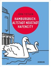 Hamburgbuch. Altstadt Neustadt Hafencity