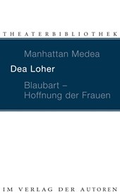 Manhattan Medea / Blaubart, Hoffnung der Frauen