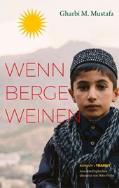 Wenn Berge weinen