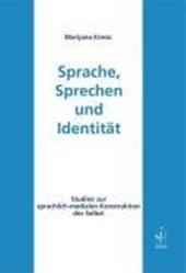Sprache, Sprechen und Identität