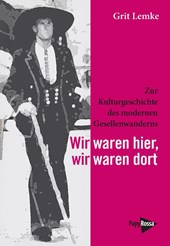 Wir waren hier, wir waren dort