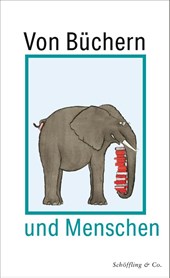 Von Büchern und Menschen