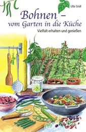 Bohnen - vom Garten in die Küche