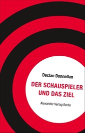 Der Schauspieler und das Ziel