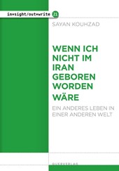 Wenn ich nicht im Iran geboren worden wäre