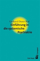 Einführung in die systemische Psychiatrie