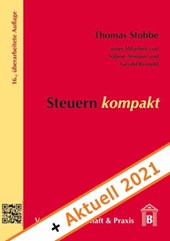Stobbe, T: Steuern kompakt + Aktuell 2021