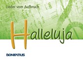 Halleluja - Lieder vom Aufbruch