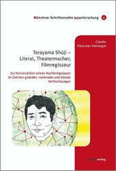 Terayama Shuji - Literat, Theatermacher, Filmregisseur