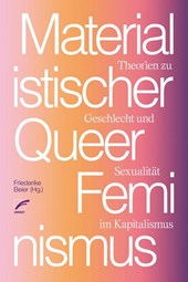 Materialistischer Queerfeminismus