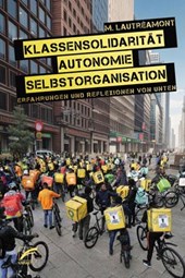 Klassensolidarität, Autonomie, Selbstorganisation