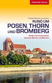 Reiseführer Rund um Posen, Thorn und Bromberg